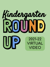 Kindergarten Round Up Virtual Video